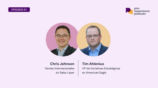 Sales Layer PIM Experience Podcast Episodio 1 con American Eagle